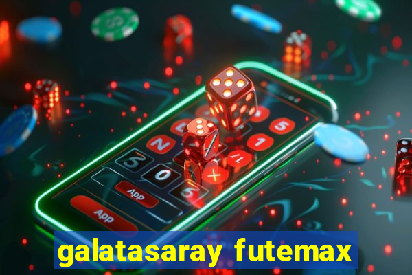 galatasaray futemax